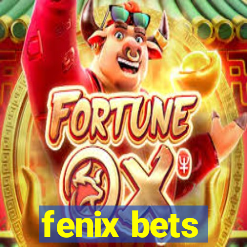 fenix bets